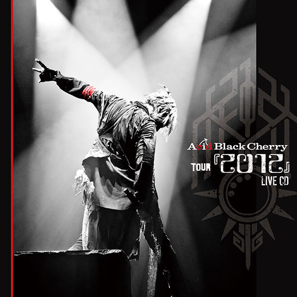 Acid Black Cherry/10th Anniversary Live… Acid Black Cherry｜10th Anniversary Special web site